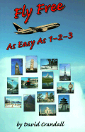 Fly Free as Easy as 1-2-3