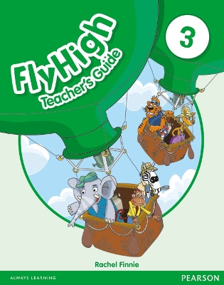 Fly High Level 3 Teacher's Guide - Finnie, Rachel