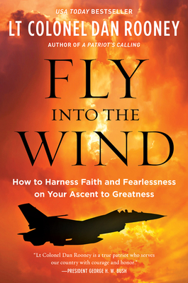 Fly Into the Wind - Rooney, Lt Colonel Dan