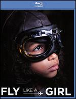Fly Like a Girl [Blu-ray] - Katie McEntire Wiatt