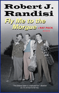 Fly Me to The Morgue