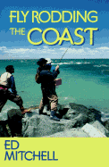 Fly Rodding the Coast