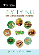 Fly Tying with Common Household Materials