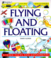 Flying and Floating: Science Facts and Experiments