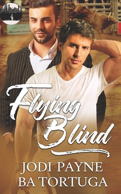 Flying Blind - Tortuga, Ba, and Payne, Jodi