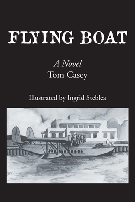 Flying Boat - Casey, Tom