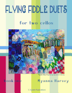 Flying Fiddle Duets for Two Cellos, Book One