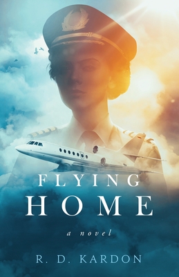 Flying Home - Kardon, R D
