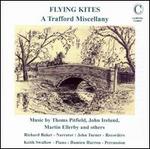 Flying Kites: A Trafford Miscellany