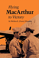 Flying MacArthur to Victory