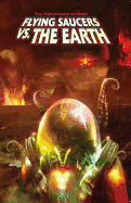 Flying Saucers Vs. the Earth