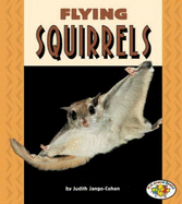 Flying Squirrels - Jango-Cohen, Judith