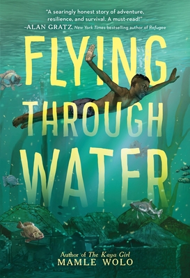 Flying Through Water - Wolo, Mamle