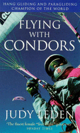 Flying with Condors