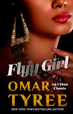 Flyy Girl - Tyree, Omar