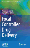 Focal Controlled Drug Delivery