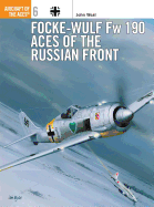 Focke-Wulf FW 190 Aces of the Russian Front