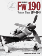 Focke Wulf FW190 volume 3 1944-45