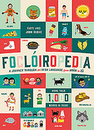 Focloiropedia: A Journey Through the Irish Language from Aran to Zu