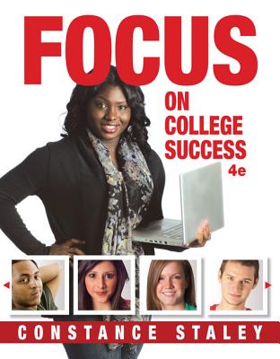 FOCUS on College Success - Staley, Constance
