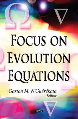 Focus on Evolution Equations - N'Guerekata, Gaston M