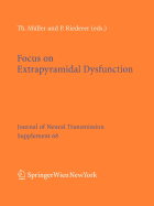 Focus on Extrapyramidal Dysfunction
