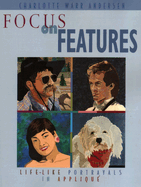 Focus on Features: Life-Like Portrayals in Appliqu?
