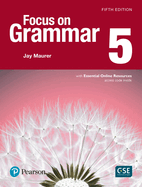 Focus on Grammar - (Ae) - 5th Edition (2017) - Student Book with Essential Online Resources - Level 5