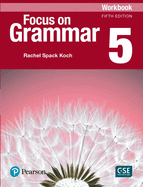 Focus on Grammar - (Ae) - 5th Edition (2017) - Workbook - Level 5