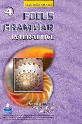 Focus on Grammar Interactive 4, Online Version (Access Code Card) - Fuchs, Marjorie, and Bonner, Margaret, and Shaw, Ellen
