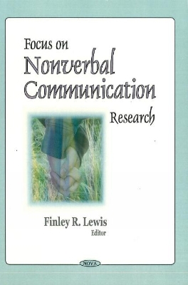 Focus on Nonverbal Communication Research - Lewis, Finley R
