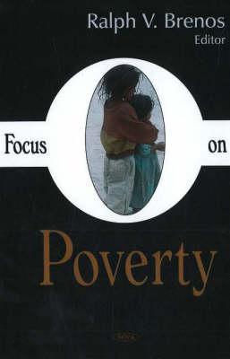 Focus on Poverty - Brenos, Ralph V