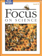 Focus on Science: Student Edition Grade 2 - Level B Reading Level 2