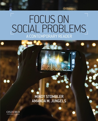 Focus on Social Problems: A Contemporary Reader - Stombler, Mindy, and Jungels, Amanda M