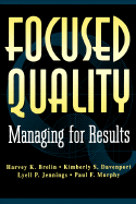Focused Quality: Managing for Results