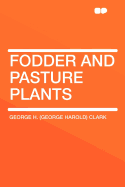 Fodder and Pasture Plants