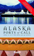 Fodor's Alaska Ports of Call