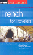 Fodor's French for Travelers (Phrase Book), 3rd Edition