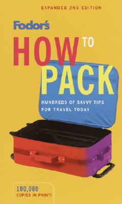 Fodor's How to Pack - Fodor's