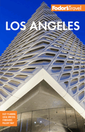 Fodor's Los Angeles: With Disneyland & Orange County