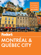 Fodor's Montreal & Quebec City