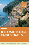 Fodor's The Amalfi Coast, Capri & Naples