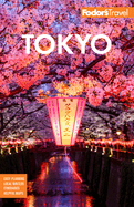 Fodor's Tokyo: With Side Trips to Mt. Fuji, Hakone, and Nikko