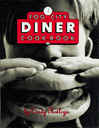 Fog City Diner Cookbook