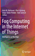 Fog Computing in the Internet of Things: Intelligence at the Edge
