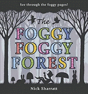 Foggy, Foggy Forest