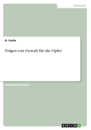 Folgen von Gewalt f?r die Opfer