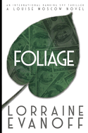 Foliage: An International Banking Spy Thriller