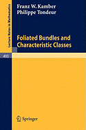 Foliated Bundles and Characteristic Classes
