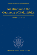 Foliations and the Geometry of 3-Manifolds